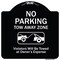 Signmission Designer Series-No Parking Tow Away Zone Violators Will Be Towed Vehicle Ow, 18" x 18", BW-1818-9956 A-DES-BW-1818-9956 - alternate 1